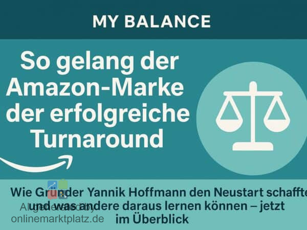 Podcast: My Balance: So gelang der Amazon-Marke der erfolgreiche Turnaround