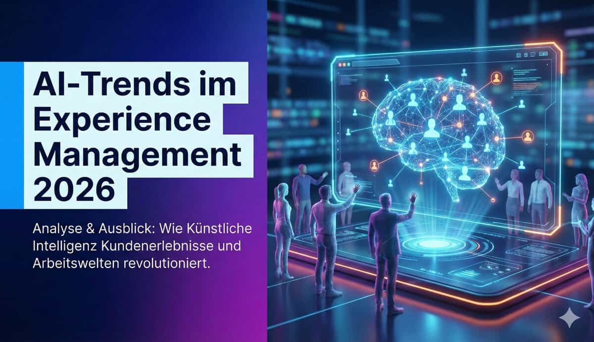 AI-Trends im Experience Management 2026: Analyse & Ausblick