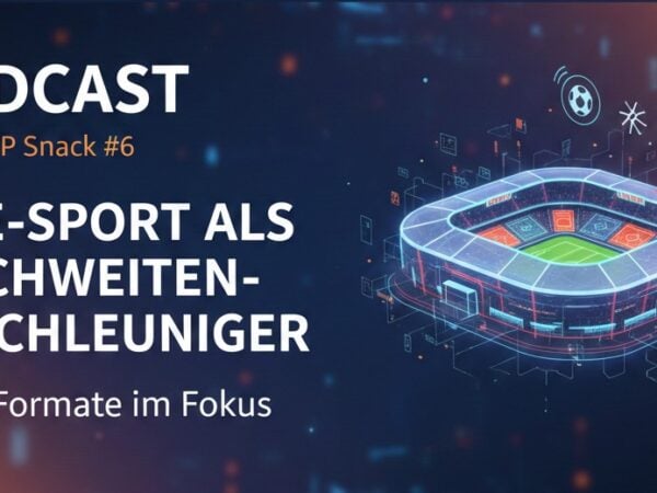 Podcast: Live-Sport als Reichweitenbeschleunige - Neue Formate im Fokus