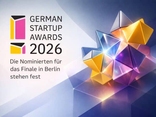German Startup Awards 2026: Die Nominierten für das Finale in Berlin stehen fest