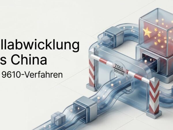 Zollabwicklung aus China: Auswirkungen des 9610-Verfahrens