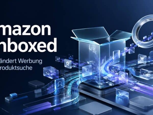 Podcast: Amazon Unboxed - KI verändert Werbung und Produktsuche