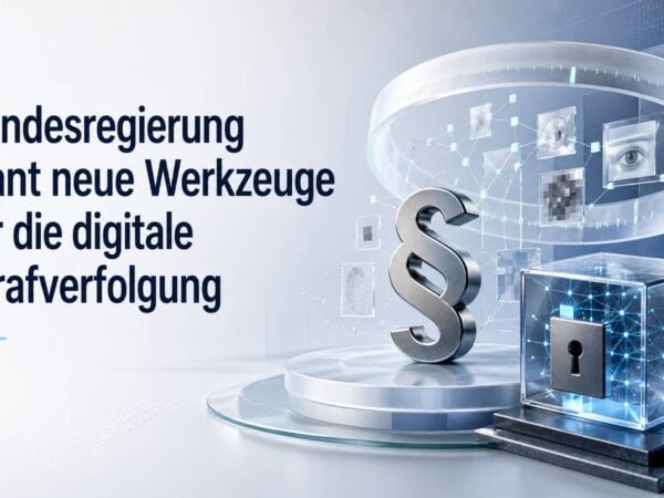 Digitale Ermittlungsmaßnahmen: Bundesregierung beschließt neue Befugnisse