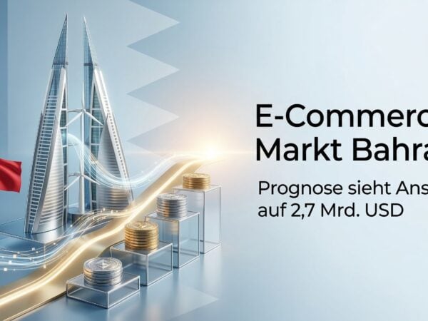E-Commerce Markt Bahrain: Prognose sieht Anstieg auf 2,7 Mrd. USD