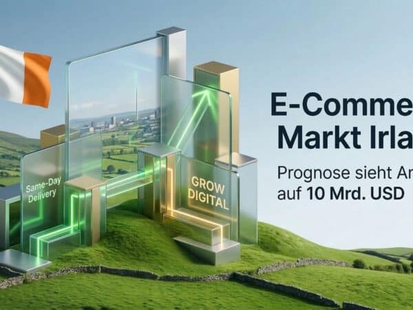 E-Commerce Markt Irland: Prognose sieht Anstieg auf 10 Mrd. USD
