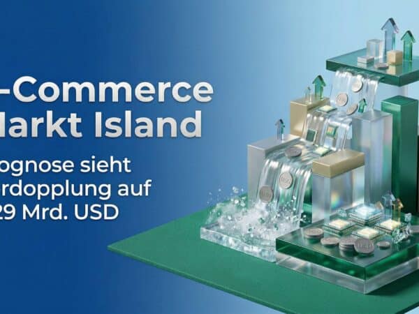 E-Commerce Markt Island: Prognose sieht Verdopplung auf 2,29 Mrd. USD