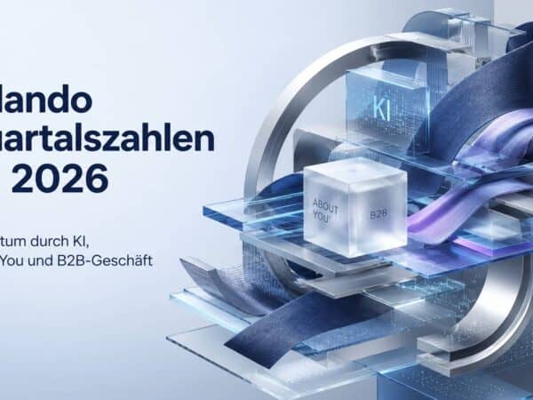 Zalando Quartalszahlen Q1 2026: Wachstum durch KI, About You und B2B-Geschäft