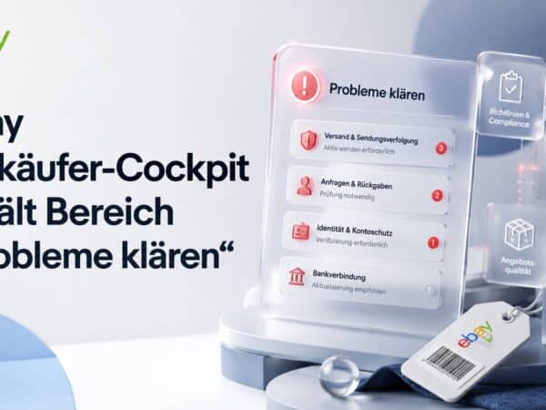 eBay Verkäufer-Cockpit erhält Bereich „Probleme klären“